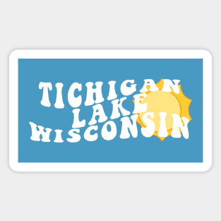 Sunshine in Tichigan Lake Wisconsin Retro Wavy 1970s Summer Text Magnet